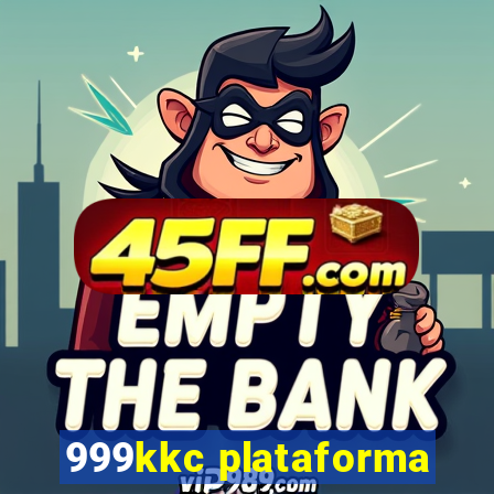 999kkc plataforma